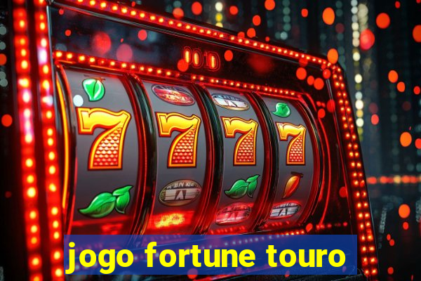 jogo fortune touro